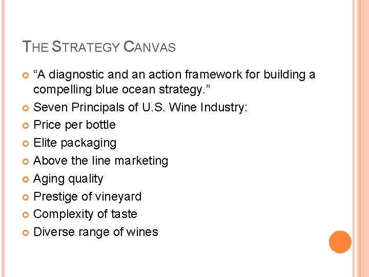 THE STRATEGY CANVAS “A diagnostic and an action framework for building a compelling blue