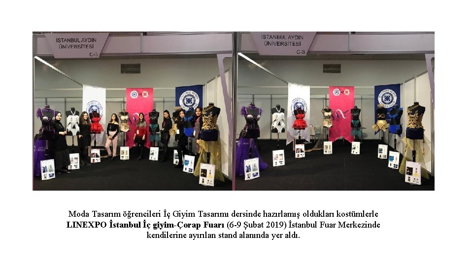 Moda Tasarım öğrencileri İç Giyim Tasarımı dersinde hazırlamış oldukları kostümlerle LINEXPO İstanbul İç giyim-Çorap
