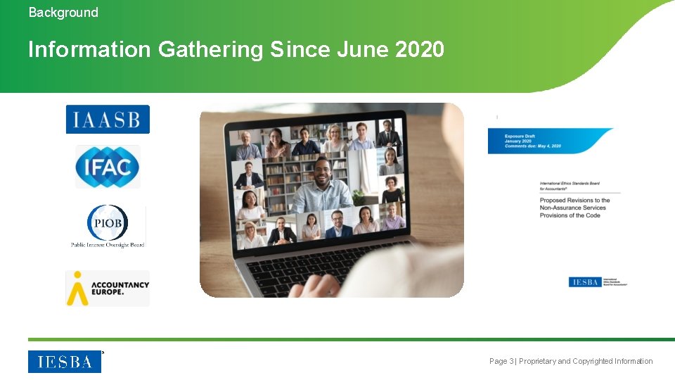 Background Information Gathering Since June 2020 Page 3 | Proprietary and Copyrighted Information 