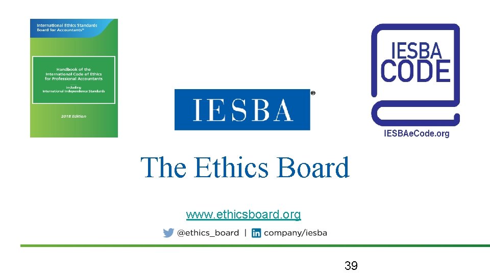 The Ethics Board www. ethicsboard. org 39 