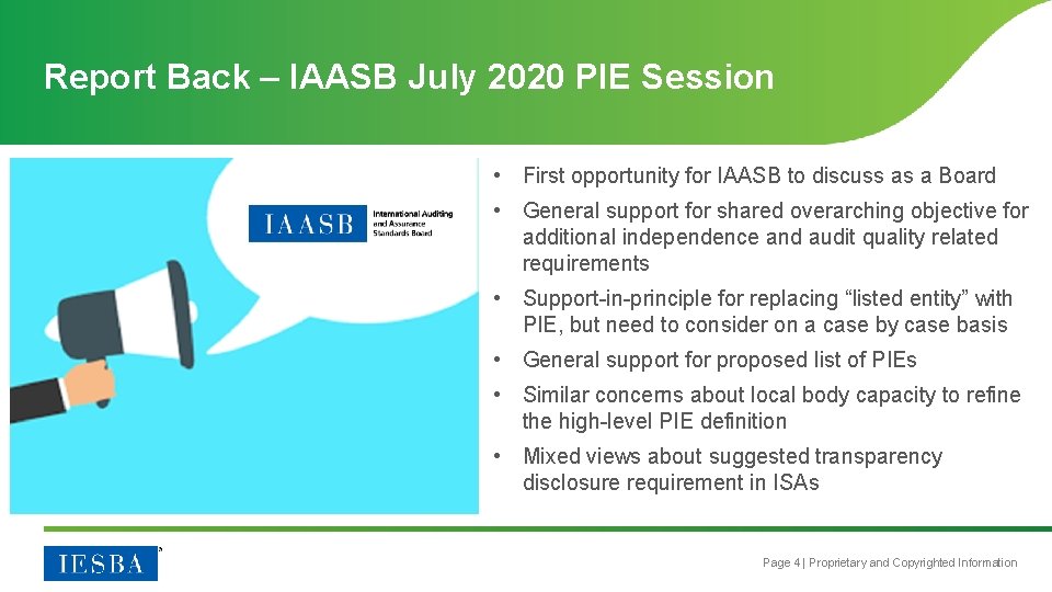 Report Back – IAASB July 2020 PIE Session • First opportunity for IAASB to