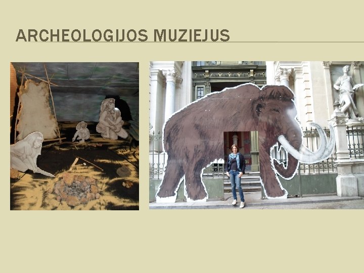 ARCHEOLOGIJOS MUZIEJUS 