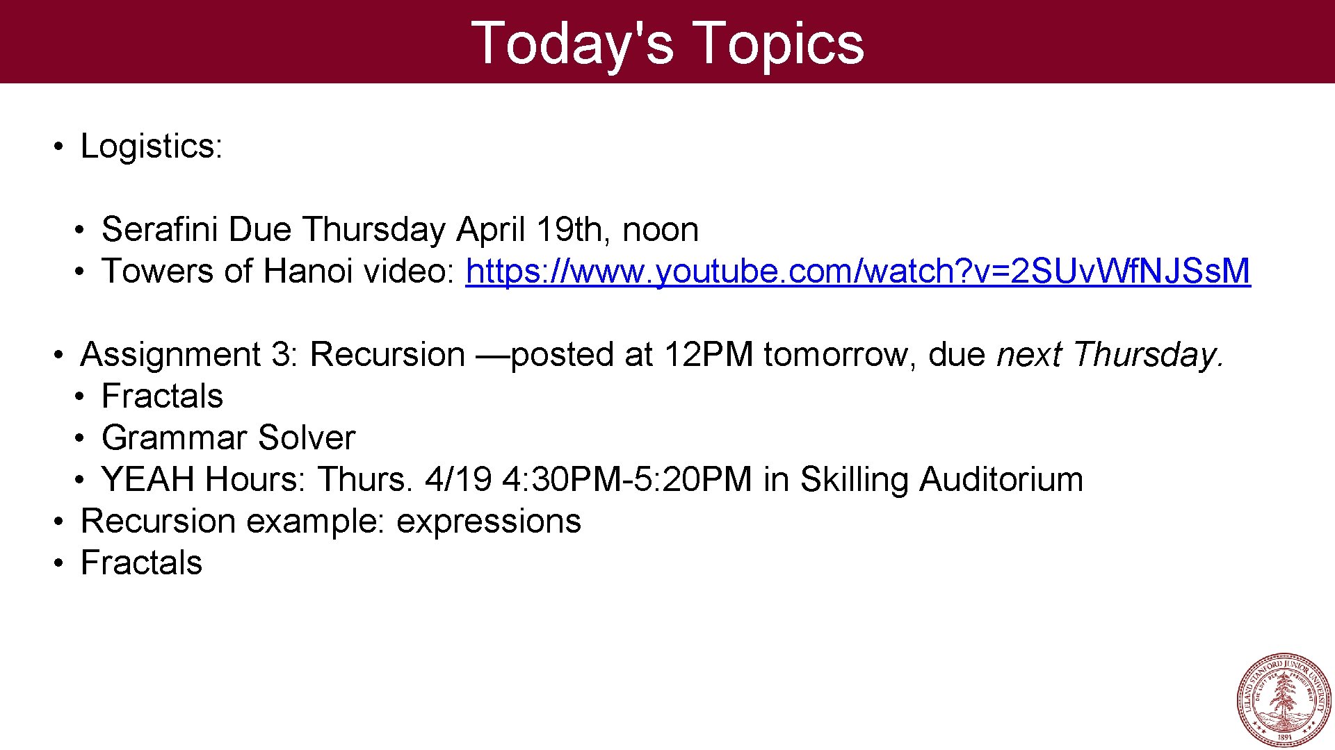 Today's Topics • Logistics: • Serafini Due Thursday April 19 th, noon • Towers