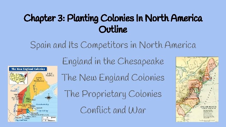 Chapter 3: Planting Colonies In North America Outline Spain and Its Competitors in North