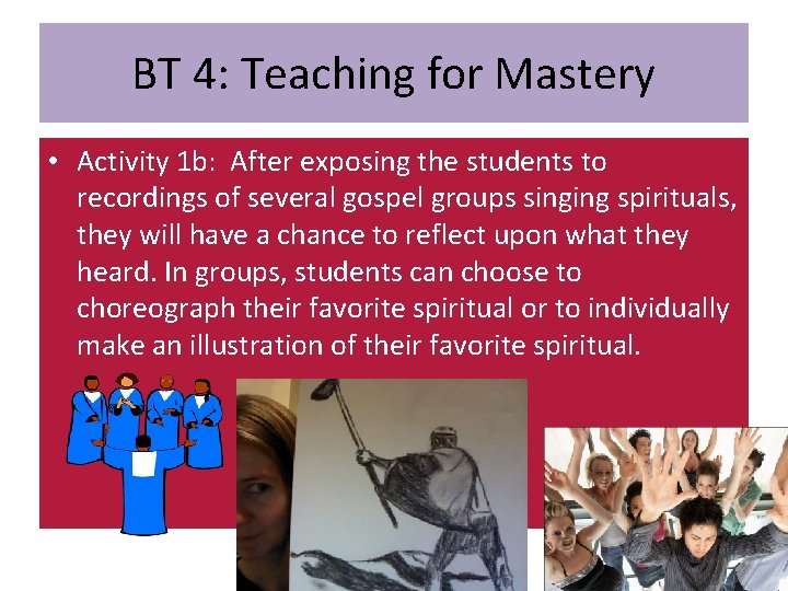 BT 4: Teaching for Mastery • Activity 1 b: After exposing the students to