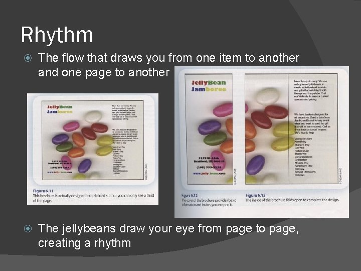 Rhythm The flow that draws you from one item to another and one page Rhythm The flow that draws you from one item to another and one page