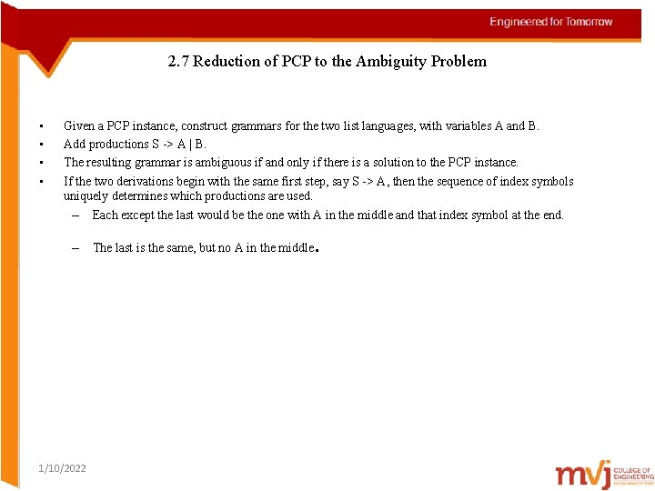 2. 7 Reduction of PCP to the Ambiguity Problem • • Given a PCP