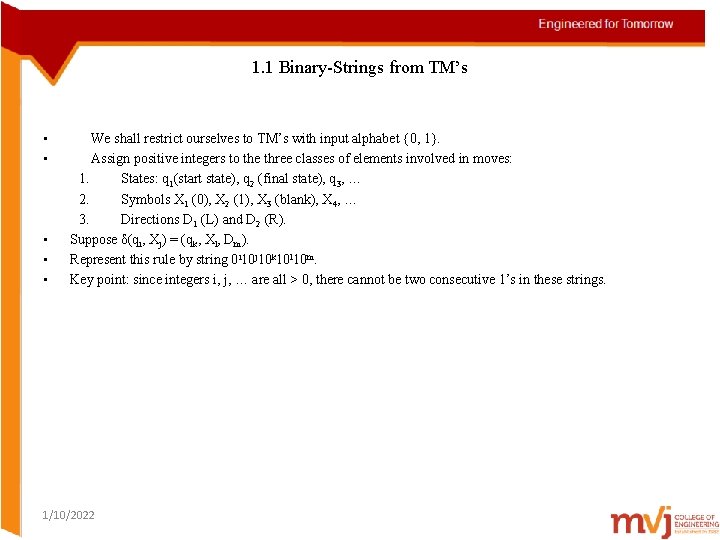 1. 1 Binary-Strings from TM’s • • • We shall restrict ourselves to TM’s