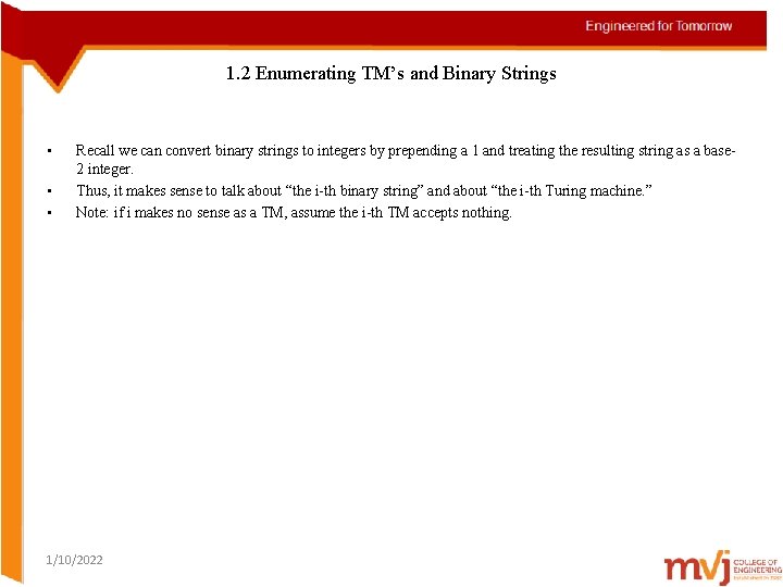 1. 2 Enumerating TM’s and Binary Strings • • • Recall we can convert