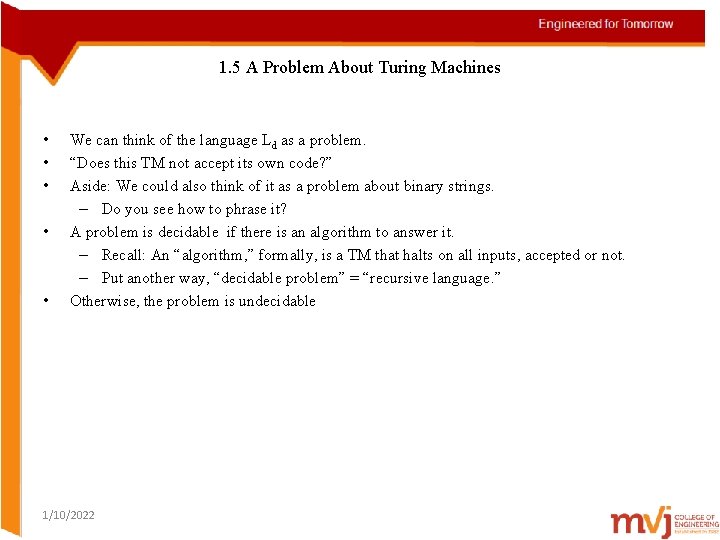 1. 5 A Problem About Turing Machines • • • We can think of