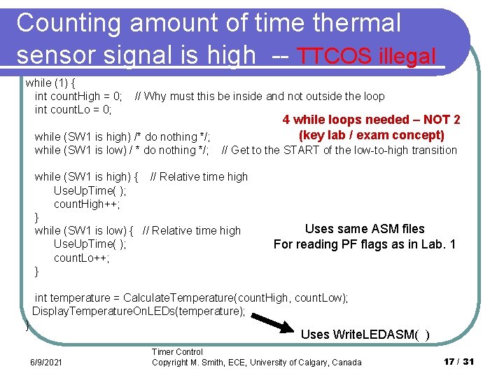 Counting amount of time thermal sensor signal is high -- TTCOS illegal while (1)
