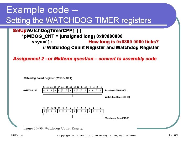 Example code -Setting the WATCHDOG TIMER registers Set. Up. Watch. Dog. Timer. CPP( )