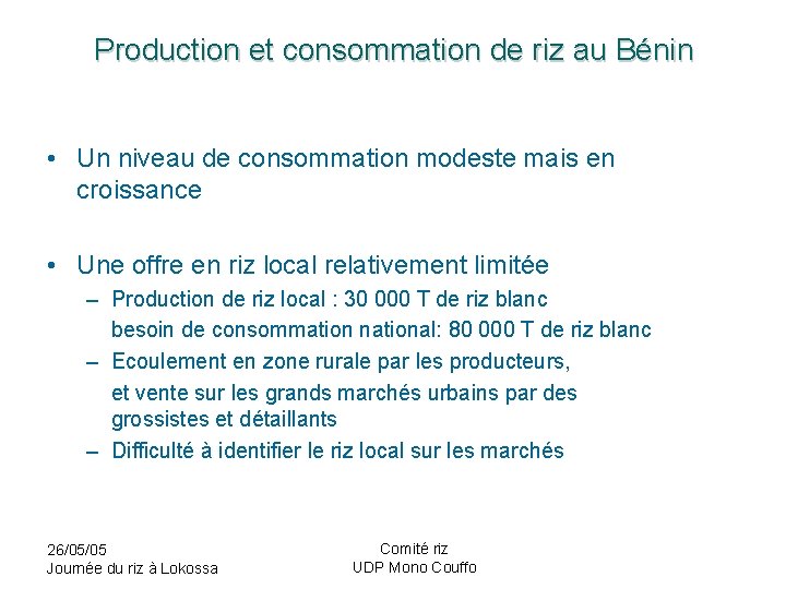 Production et consommation de riz au Bénin • Un niveau de consommation modeste mais