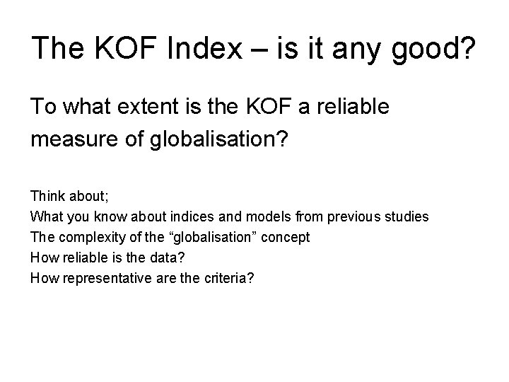 The KOF Index – is it any good? To what extent is the KOF