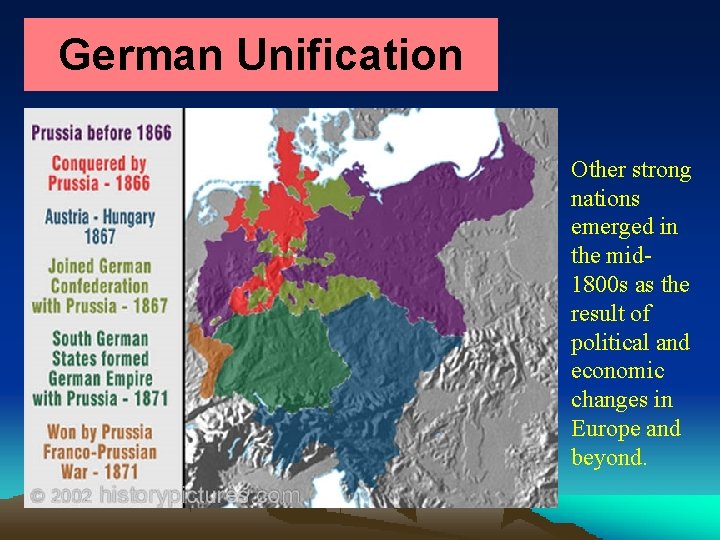 German Unification Other strong nations emerged in the mid 1800 s as the result
