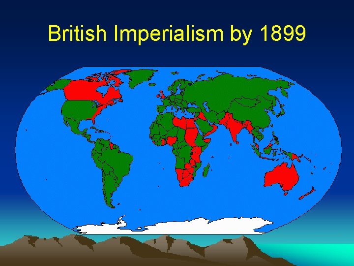 British Imperialism by 1899 