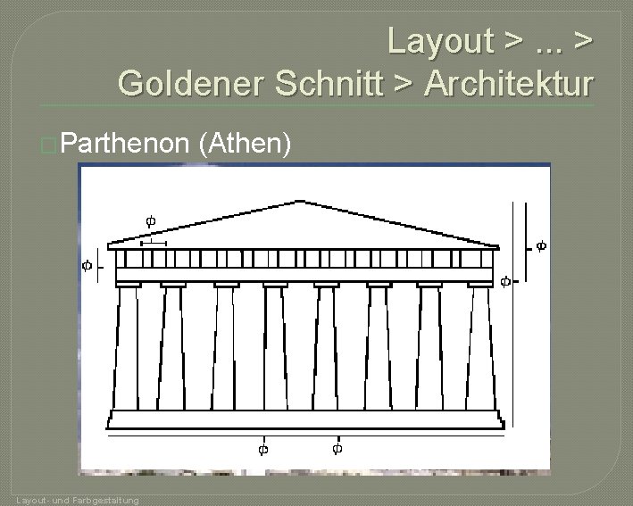 Layout >. . . > Goldener Schnitt > Architektur �Parthenon Layout- und Farbgestaltung (Athen)