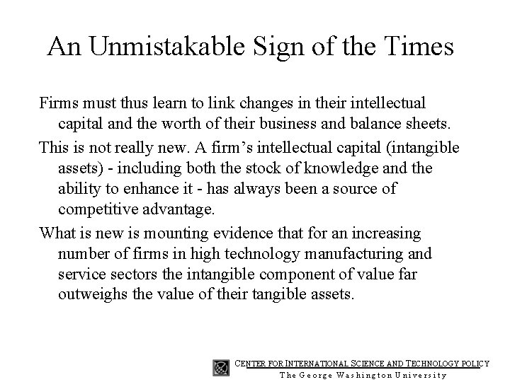 An Unmistakable Sign of the Times Firms must thus learn to link changes in