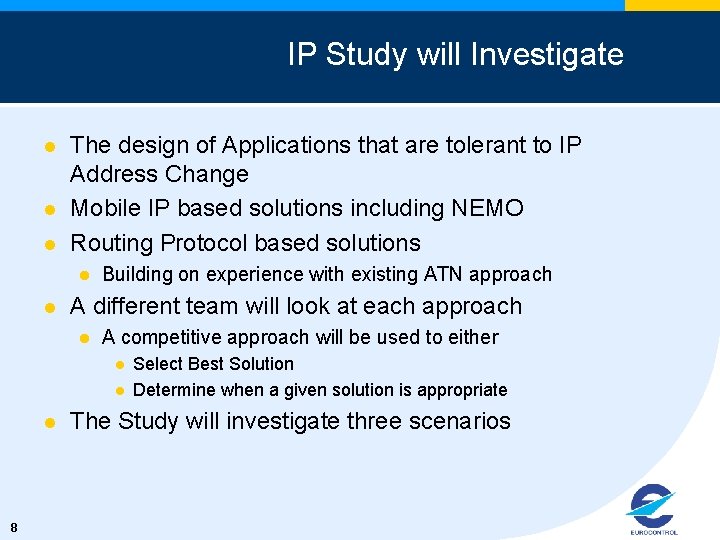 IP Study will Investigate l l l The design of Applications that are tolerant