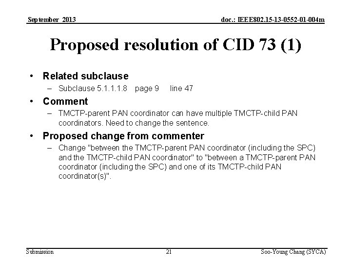 September 2013 doc. : IEEE 802. 15 -13 -0552 -01 -004 m Proposed resolution