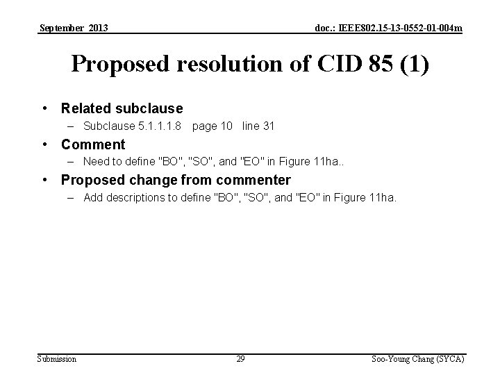 September 2013 doc. : IEEE 802. 15 -13 -0552 -01 -004 m Proposed resolution