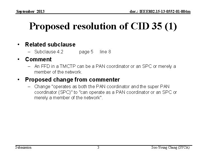 September 2013 doc. : IEEE 802. 15 -13 -0552 -01 -004 m Proposed resolution