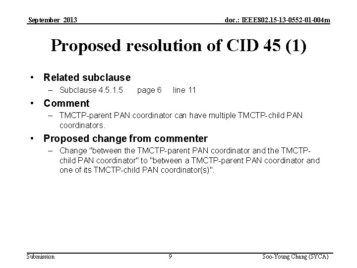 September 2013 doc. : IEEE 802. 15 -13 -0552 -01 -004 m Proposed resolution