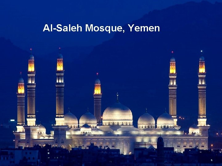 Al-Saleh Mosque, Yemen 