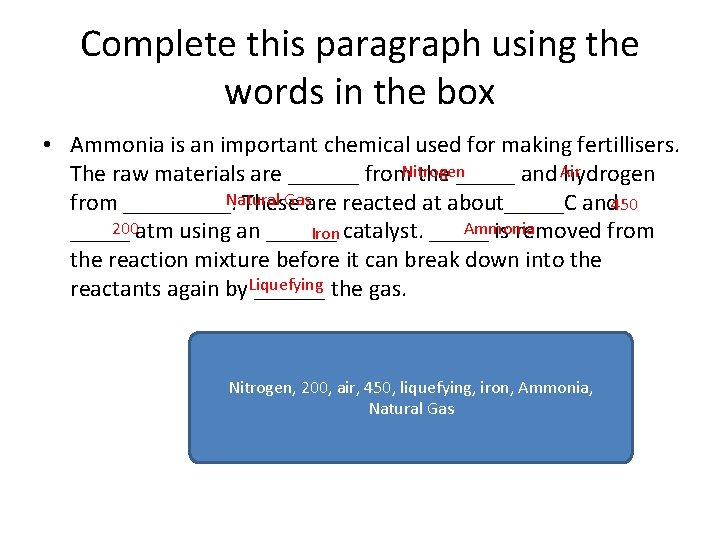 Complete this paragraph using the words in the box • Ammonia is an important