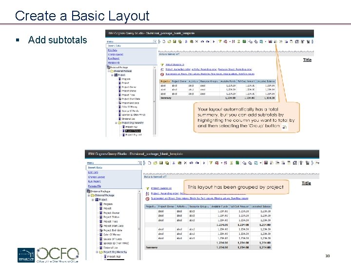 Create a Basic Layout § Add subtotals 10 