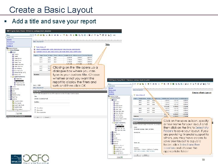 Create a Basic Layout § Add a title and save your report 11 