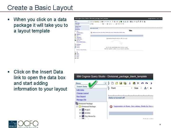 Create a Basic Layout § When you click on a data package it will