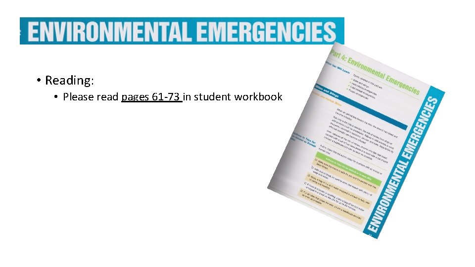  • Reading: • Please read pages 61 -73 in student workbook 