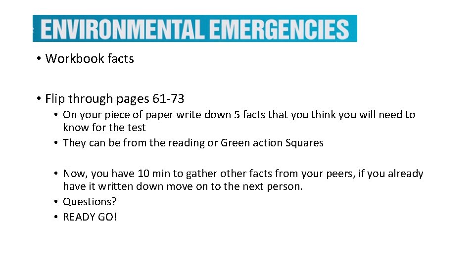  • Workbook facts • Flip through pages 61 -73 • On your piece