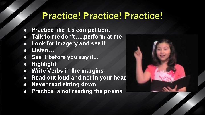 Practice! ● ● ● ● ● Practice like it’s competition. Talk to me don’t….