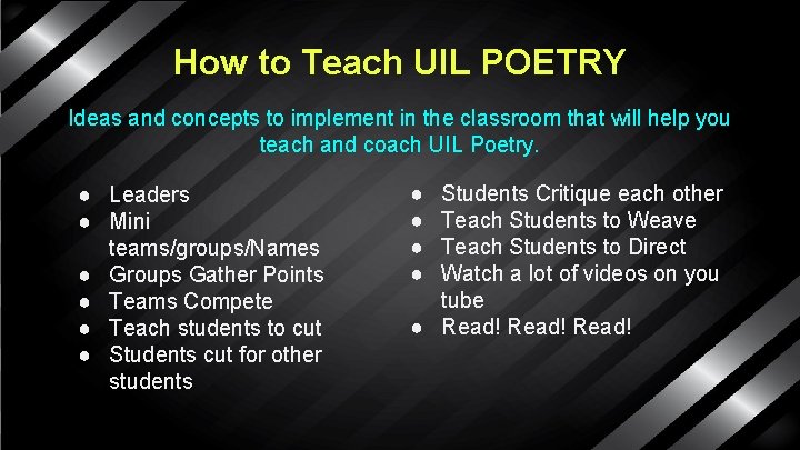 Practice! How to Teach Practice! UIL POETRY Practice! Ideas and concepts to implement in