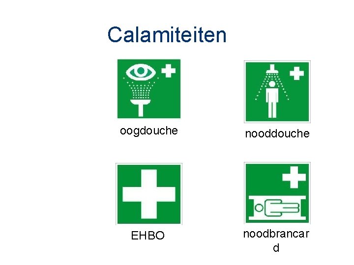 Calamiteiten oogdouche nooddouche EHBO noodbrancar d 