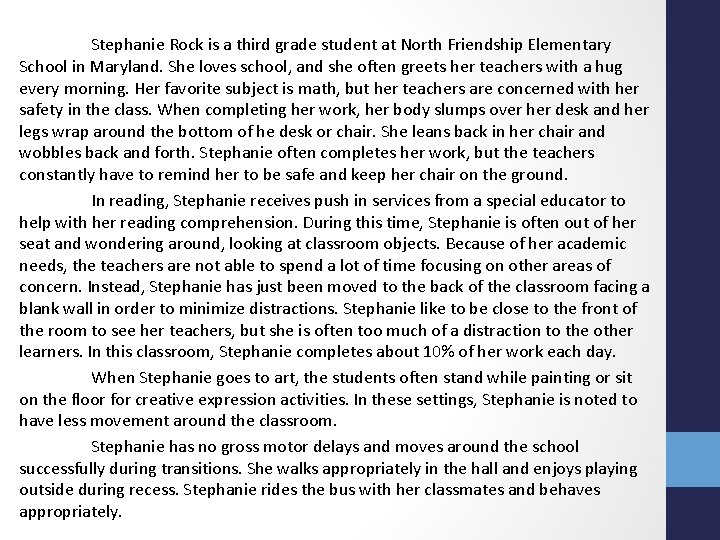 Stephanie Rock is a third grade student at North Friendship Elementary School in Maryland.