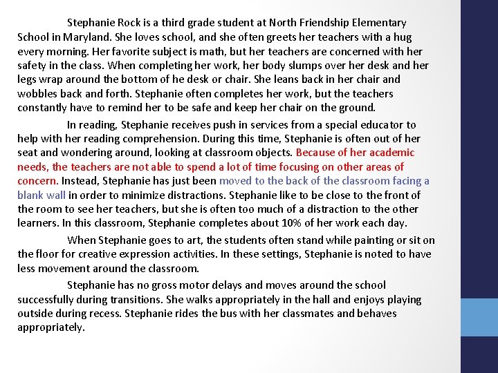 Stephanie Rock is a third grade student at North Friendship Elementary School in Maryland.