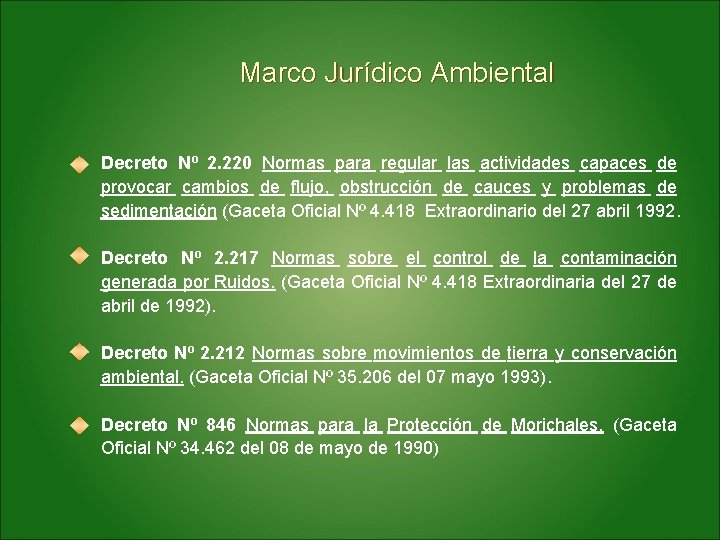 Marco Jurídico Ambiental Decreto Nº 2. 220 Normas para regular las actividades capaces de