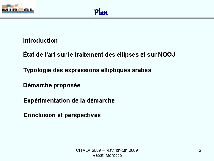 Plan Introduction État de l’art sur le traitement des ellipses et sur NOOJ Typologie