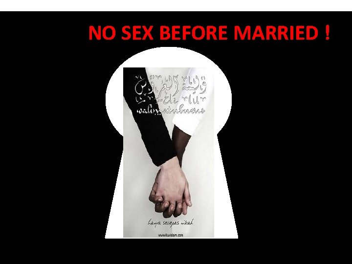 NO SEX BEFORE MARRIED ! 