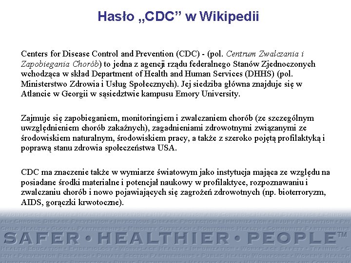 Hasło „CDC” w Wikipedii Centers for Disease Control and Prevention (CDC) - (pol. Centrum