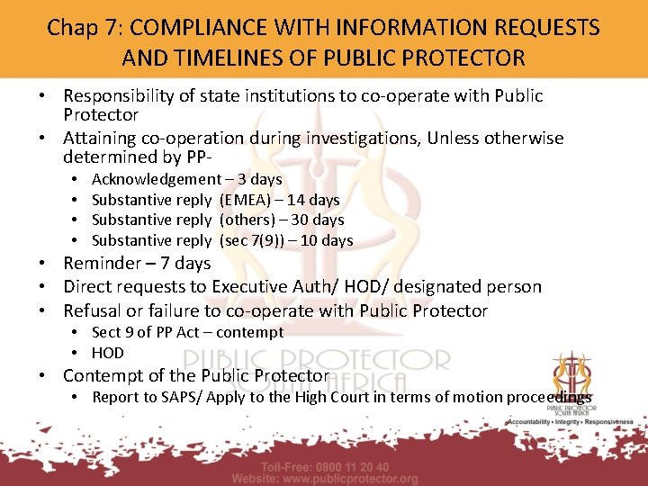Chap 7: COMPLIANCE WITH INFORMATION REQUESTS AND TIMELINES OF PUBLIC PROTECTOR • Responsibility of