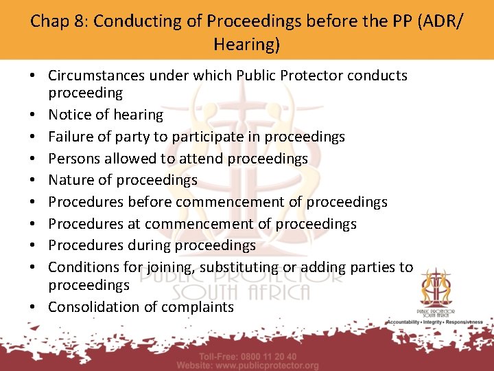 Chap 8: Conducting of Proceedings before the PP (ADR/ Hearing) • Circumstances under which