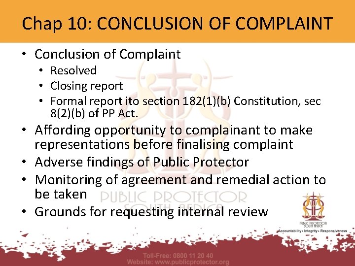 Chap 10: CONCLUSION OF COMPLAINT • Conclusion of Complaint • Resolved • Closing report