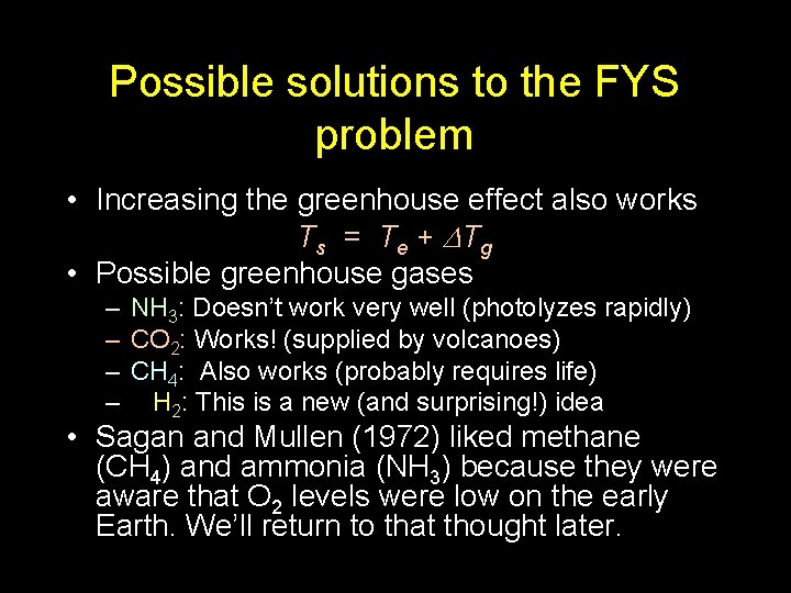 Possible solutions to the FYS problem • Increasing the greenhouse effect also works Ts