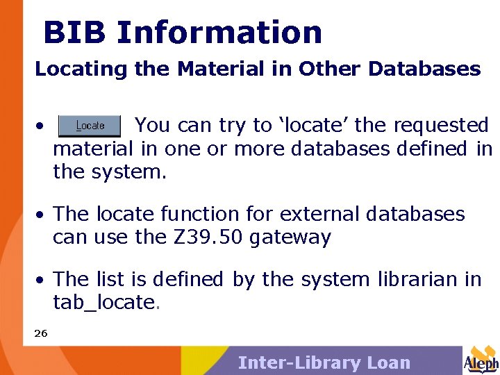 BIB Information Locating the Material in Other Databases • You can try to ‘locate’
