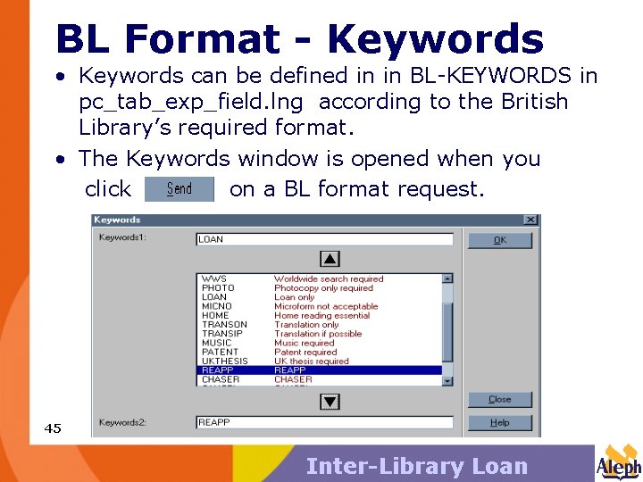 BL Format - Keywords • Keywords can be defined in in BL-KEYWORDS in pc_tab_exp_field.