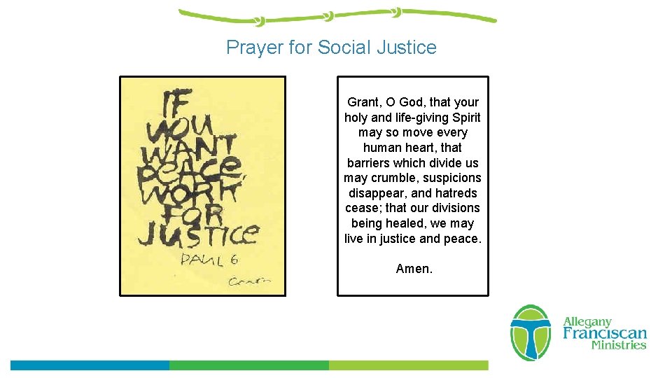 Prayer for Social Justice Grant, O God, that your holy and life-giving Spirit may